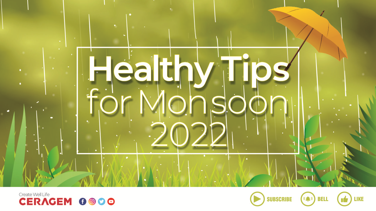 Healthy Tips for Monsoon 2022